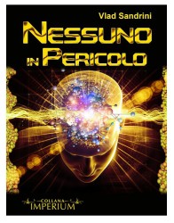 Nessuno in pericolo - Vlad Sandrini